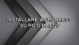Come installare WordPress su PC Windows 10/MacOS