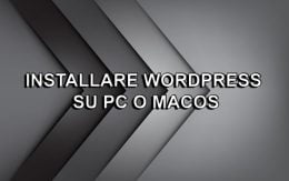 Come installare WordPress su PC Windows 10/MacOS