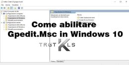 Come abilitare Gpedit.Msc in Windows 10