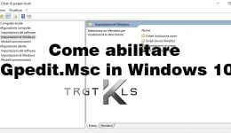 Come abilitare Gpedit.Msc in Windows 10