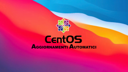 Centos 7: Abilitare Aggiornamenti Automatici