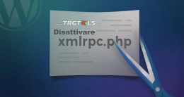 Che cos’è Xmlrpc.php e cosa fa? Come Disattivare Xmlrpc.php