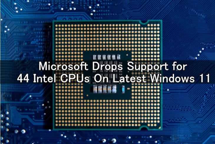 Sfondo della CPU Intel con testo che dice "Microsoft elimina il supporto per 44 CPU Intel sull'ultimo Windows 11"